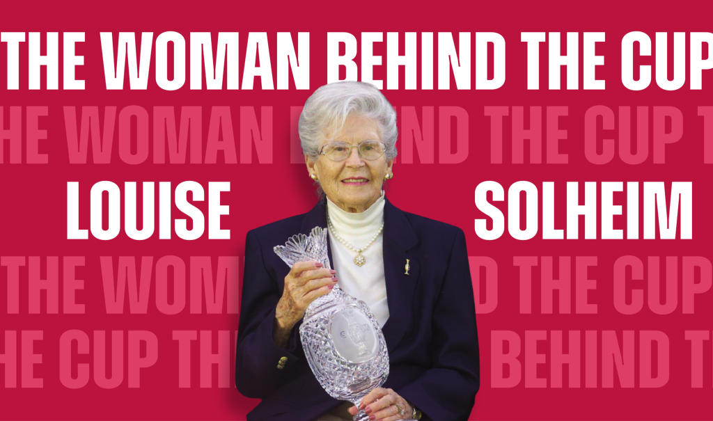The Woman Behind the Solheim Cup: Before the Rivalry, There Was Louise